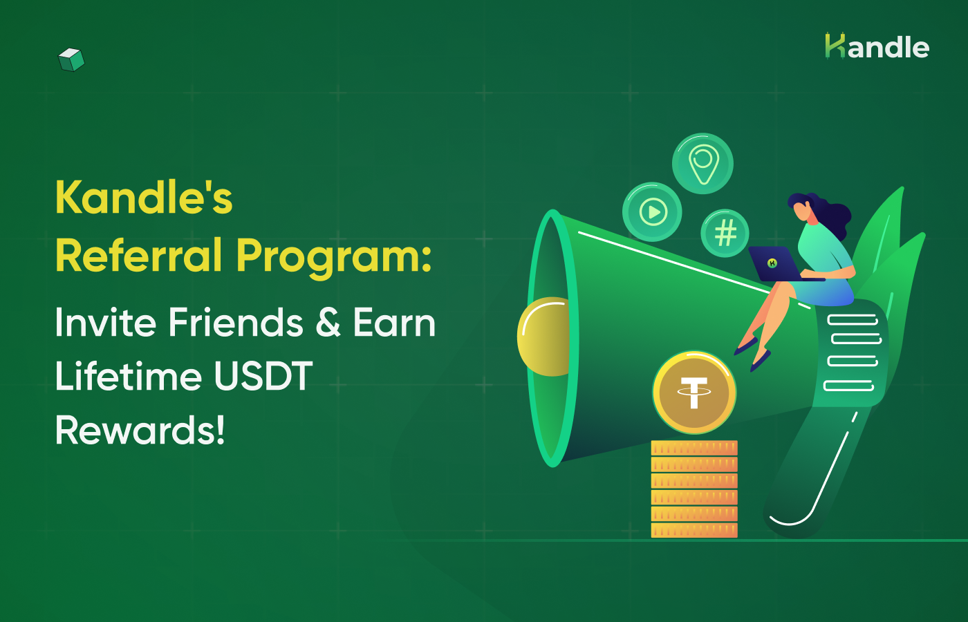 You are currently viewing Kandle’s Referral Program: Invite Friends & Earn Lifetime USDT Rewards!
