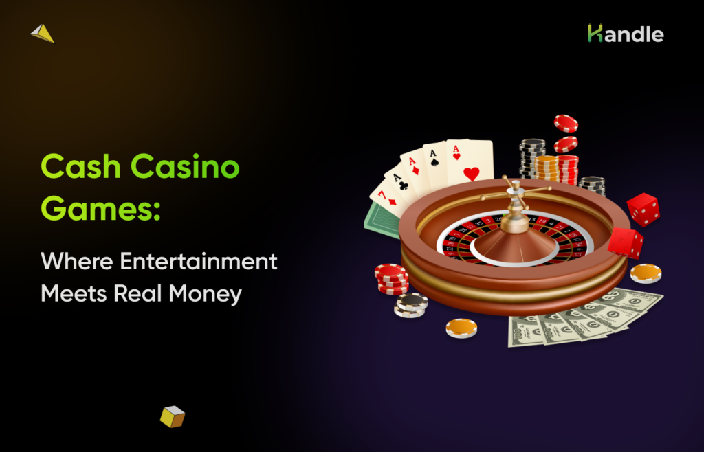 Read more about the article Cash Casino Games: Where Entertainment Meets Real Money